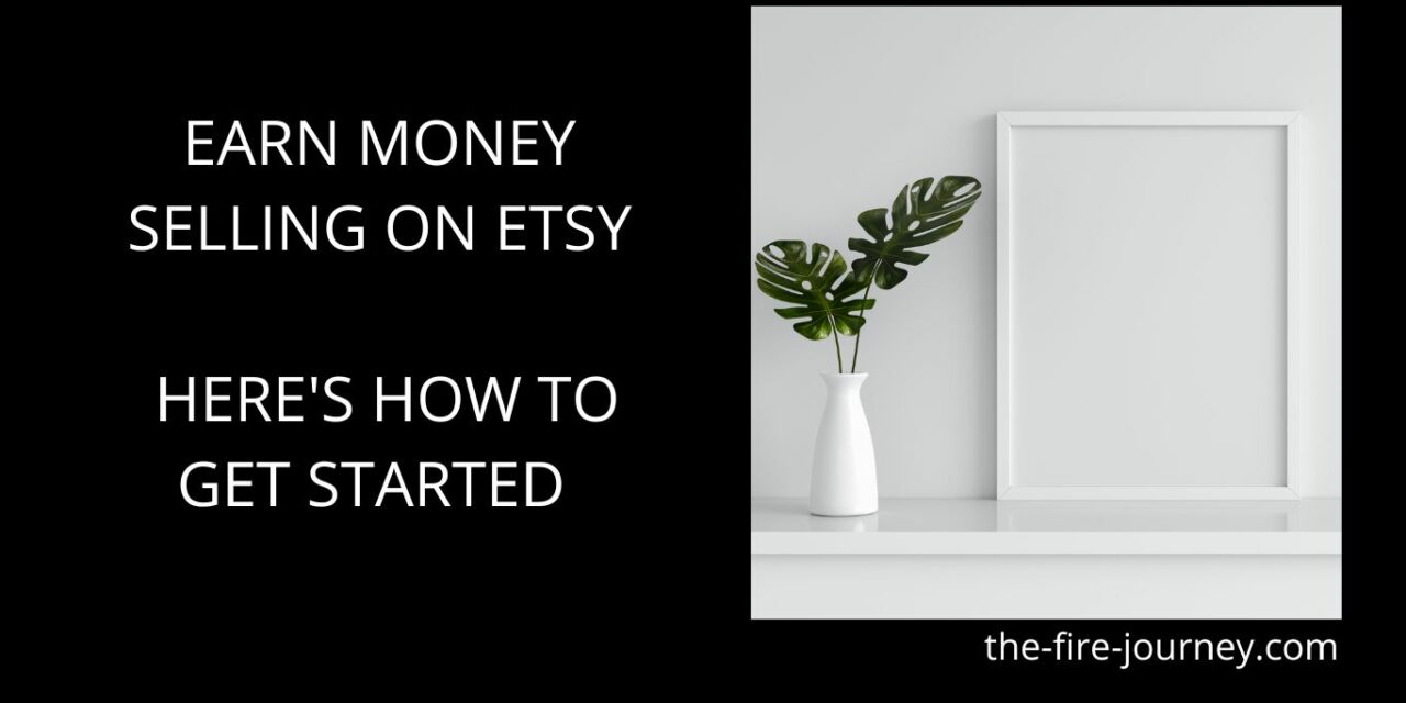 Earn money selling on Etsy